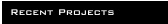 Recent Projects